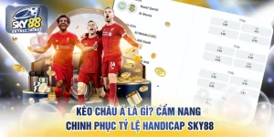 Kèo Châu Á Là Gì