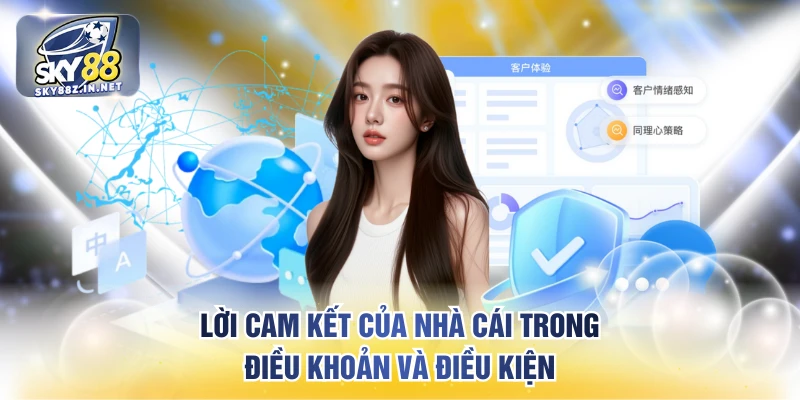 Lời cam kết của nhà cái trong điều khoản và điều kiện